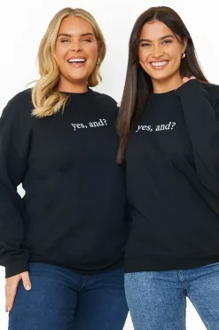 In The Style YES, AND?' PRINTED SWEATSHIRT
